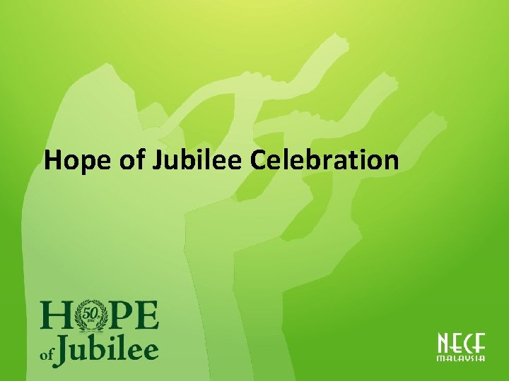 Hope of Jubilee Celebration 
