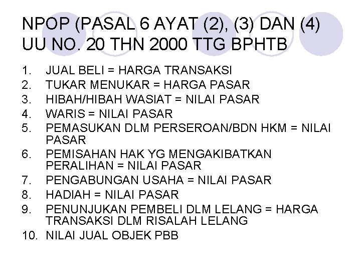 NPOP (PASAL 6 AYAT (2), (3) DAN (4) UU NO. 20 THN 2000 TTG