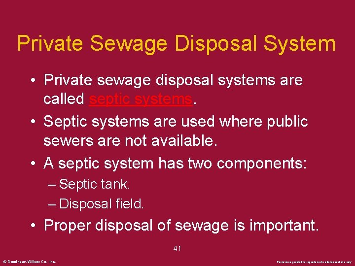 Private Sewage Disposal System • Private sewage disposal systems are called septic systems. •