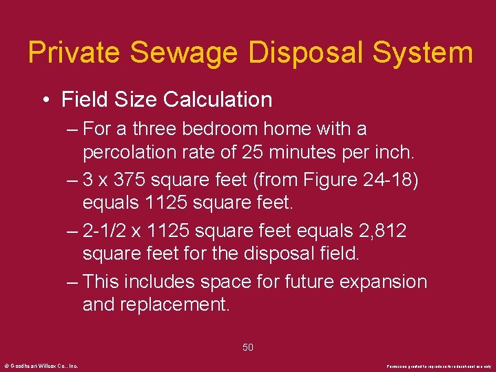 Private Sewage Disposal System • Field Size Calculation – For a three bedroom home