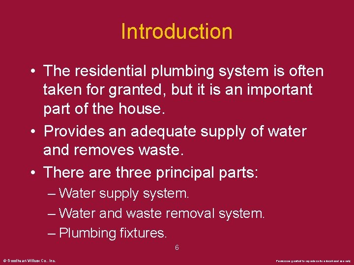 Introduction • The residential plumbing system is often taken for granted, but it is