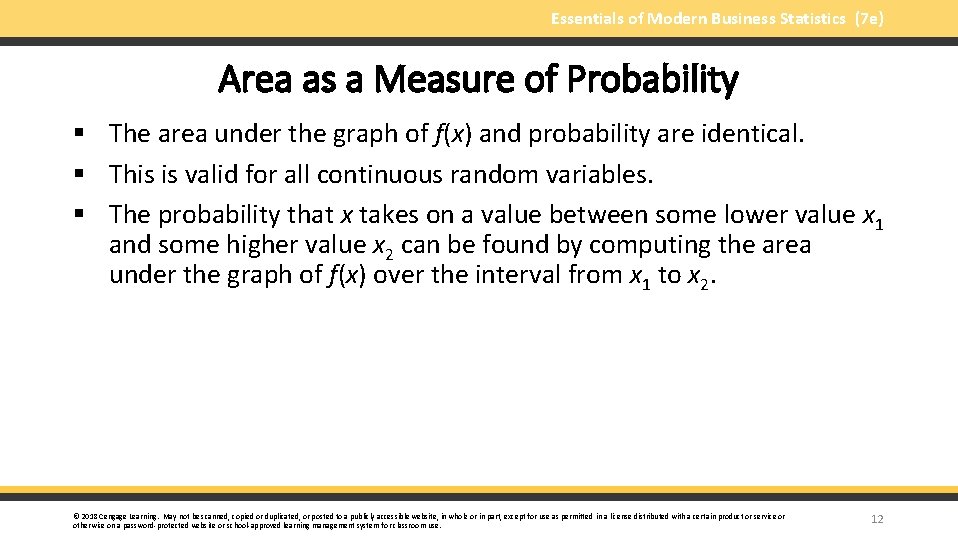 Essentials of Modern Business Statistics (7 e) Area as a Measure of Probability §