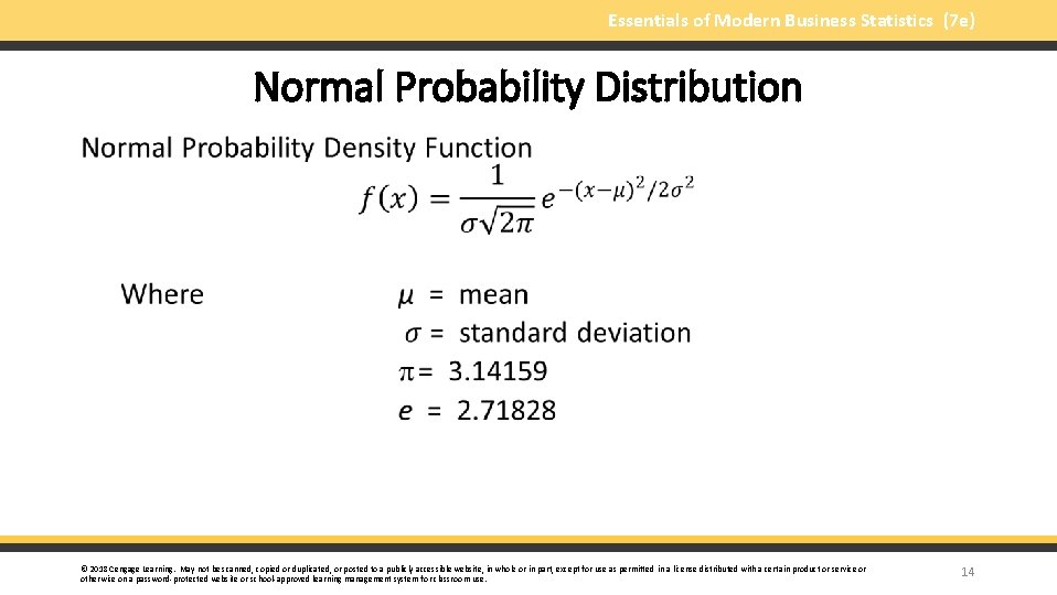 Essentials of Modern Business Statistics (7 e) Normal Probability Distribution § © 2018 Cengage