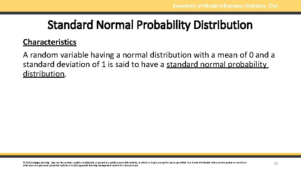 Essentials of Modern Business Statistics (7 e) Standard Normal Probability Distribution Characteristics A random