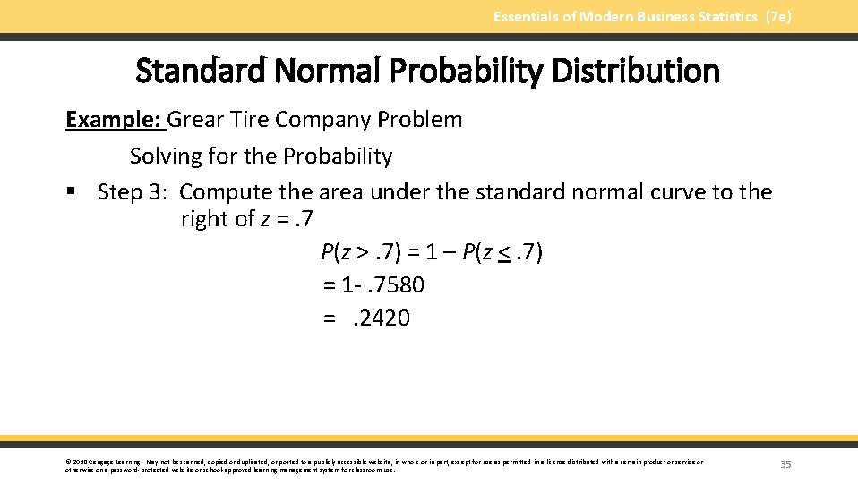 Essentials of Modern Business Statistics (7 e) Standard Normal Probability Distribution Example: Grear Tire
