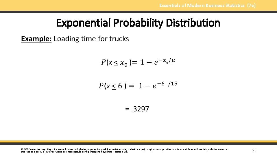 Essentials of Modern Business Statistics (7 e) Exponential Probability Distribution § © 2018 Cengage