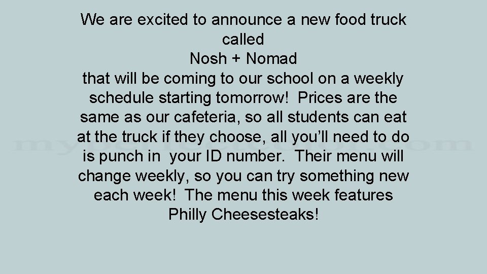 We are excited to announce a new food truck called Nosh + Nomad that