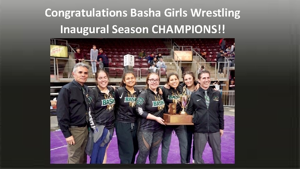 Congratulations Basha Girls Wrestling Inaugural Season CHAMPIONS!! 