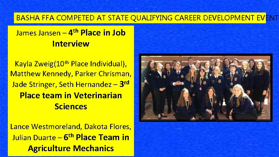 BASHA FFA COMPETED AT STATE QUALIFYING CAREER DEVELOPMENT EVENT James Jansen – 4 th