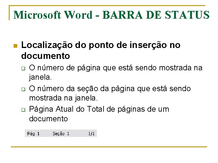 Microsoft Word - BARRA DE STATUS n Localização do ponto de inserção no documento