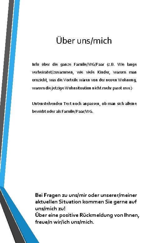 Über uns/mich Info über die ganze Familie/WG/Paar (z. B. Wie lange verheiratet/zusammen, wie viele