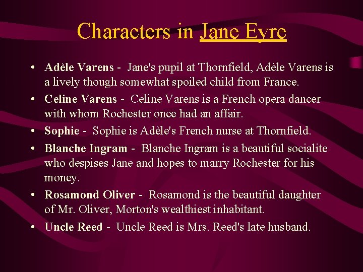 Characters in Jane Eyre • Adèle Varens - Jane's pupil at Thornfield, Adèle Varens