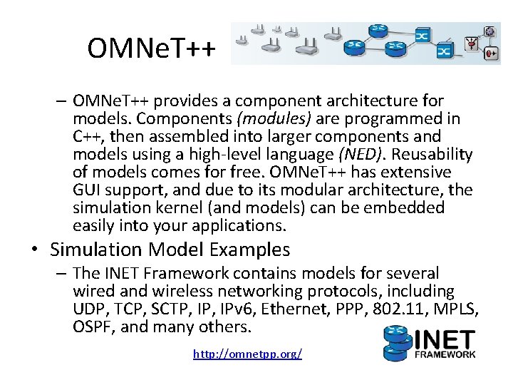 OMNe. T++ – OMNe. T++ provides a component architecture for models. Components (modules) are