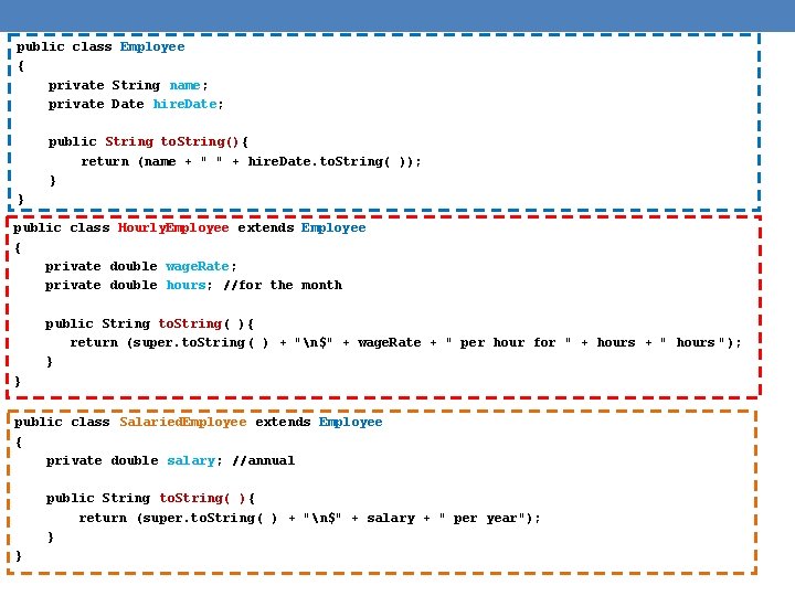public class Employee { private String name; private Date hire. Date; public String to.