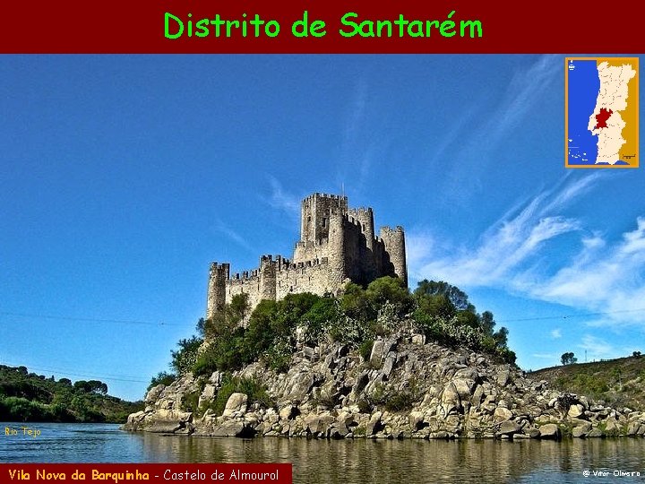 Distrito de Santarém Rio Tejo Vila Nova da Barquinha - Castelo de Almourol @