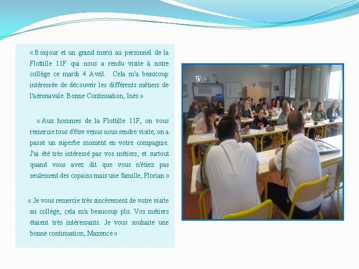  « Bonjour et un grand merci au personnel de la Flottille 11 F