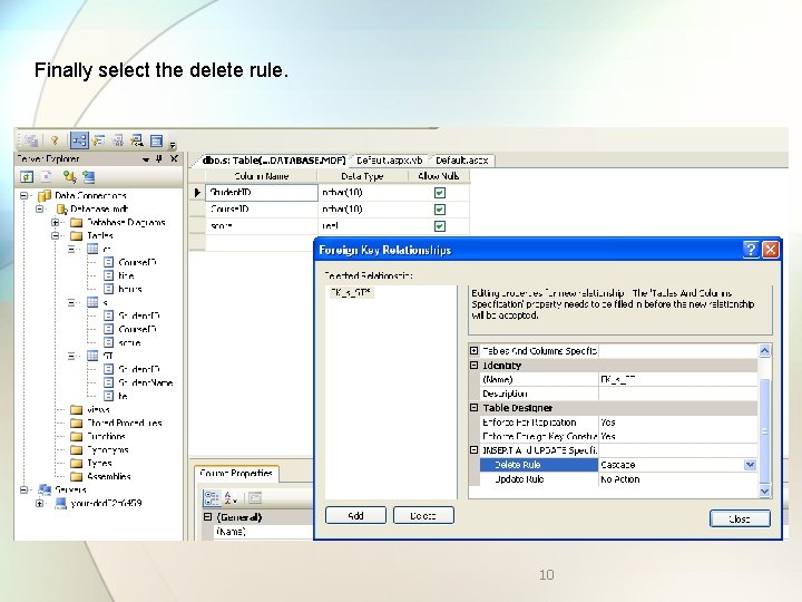 Finally select the delete rule. 10 