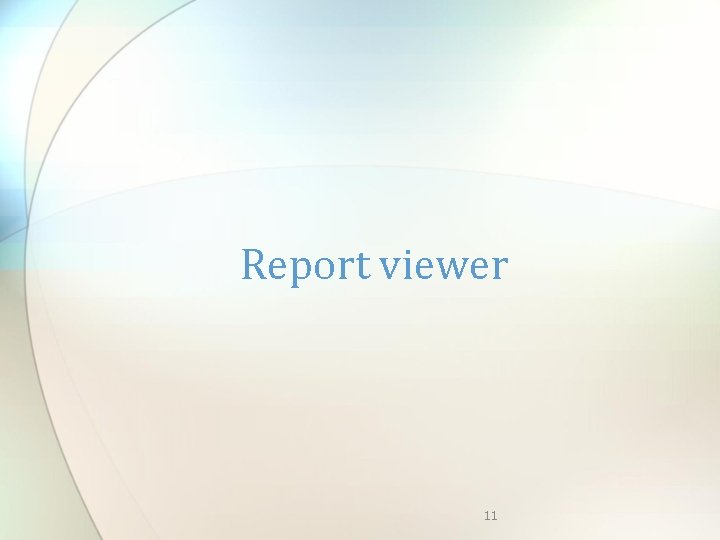 Report viewer 11 