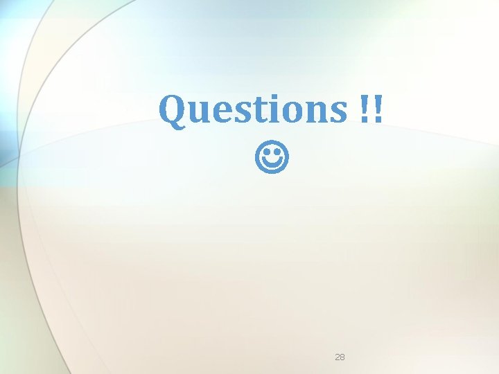 Questions !! 28 