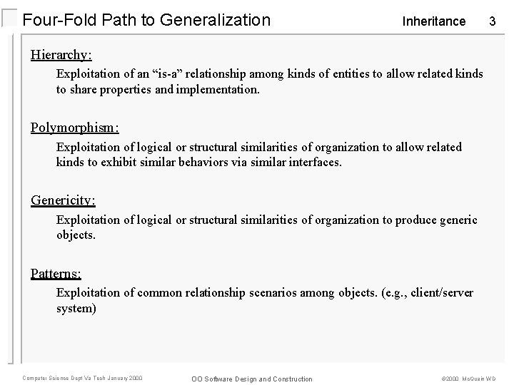 Four-Fold Path to Generalization Inheritance 3 Hierarchy: Exploitation of an “is-a” relationship among kinds