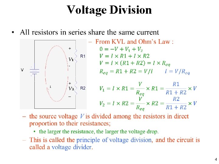 Voltage Division • + V 1 + V 2 _ 4 