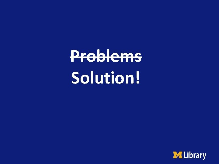 Problems Solution! 