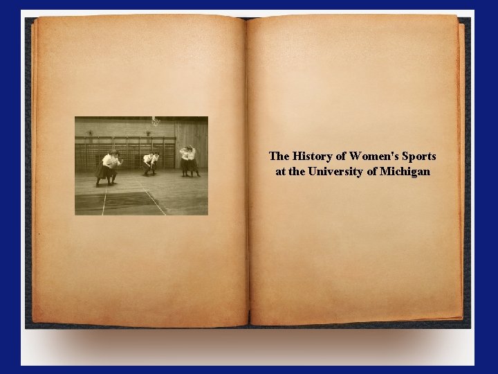 The History of Women's Sports at the University of Michigan 