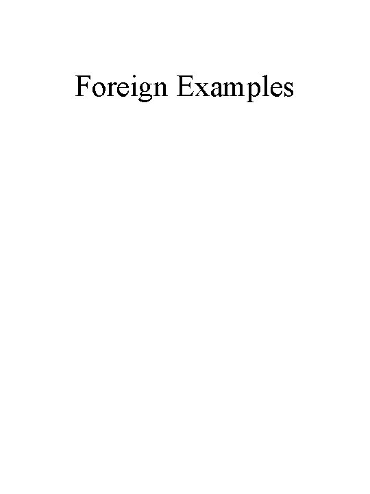 Foreign Examples 