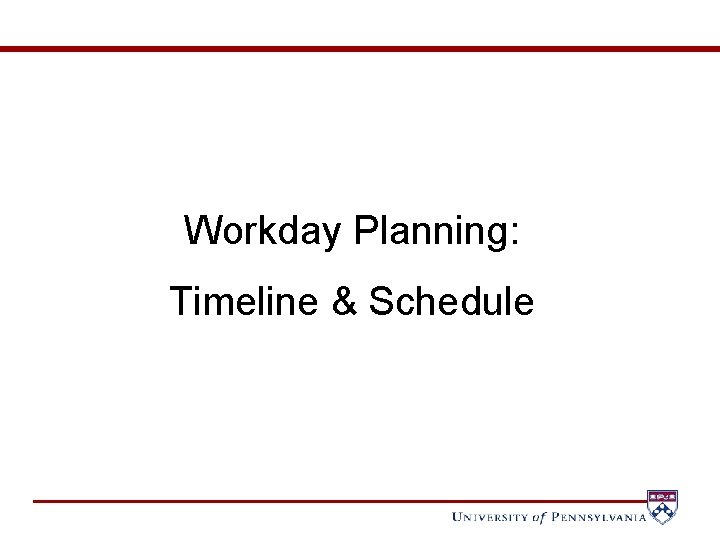 Workday Planning: Timeline & Schedule 