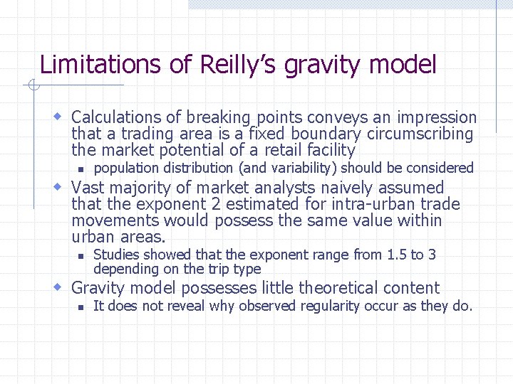 Limitations of Reilly’s gravity model w Calculations of breaking points conveys an impression that