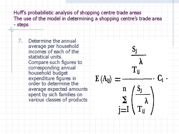 Huff’s probabilistic analysis of shopping centre trade areas The use of the model in
