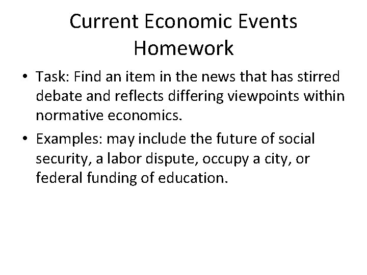 Current Economic Events Homework • Task: Find an item in the news that has