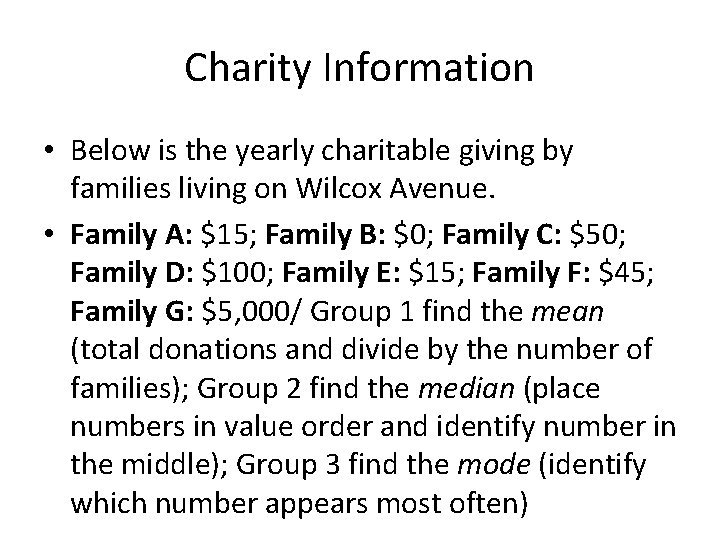 Charity Information • Below is the yearly charitable giving by families living on Wilcox