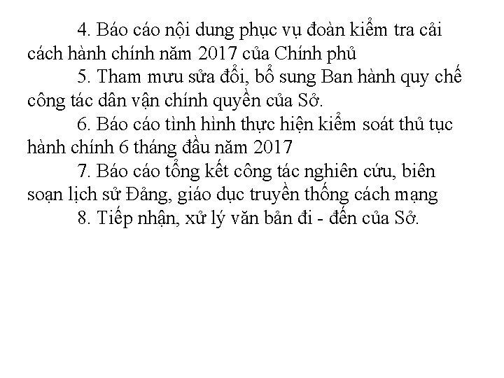 4. Báo cáo nội dung phục vụ đoàn kiểm tra cải cách hành chính