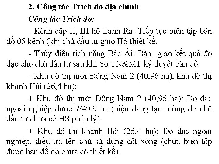 2. Công tác Trích đo địa chính: Công tác Trích đo: - Kênh cấp