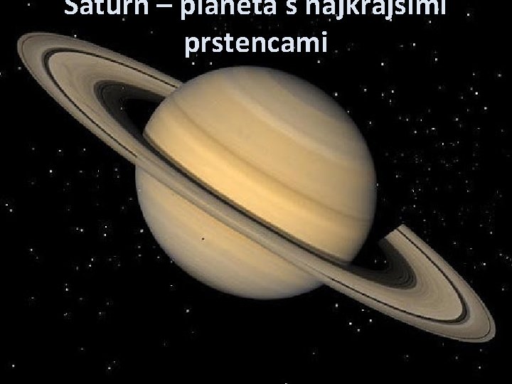 Saturn – planéta s najkrajšími prstencami 