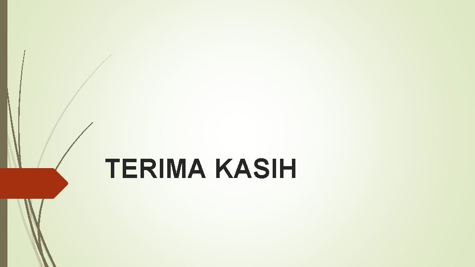 TERIMA KASIH 