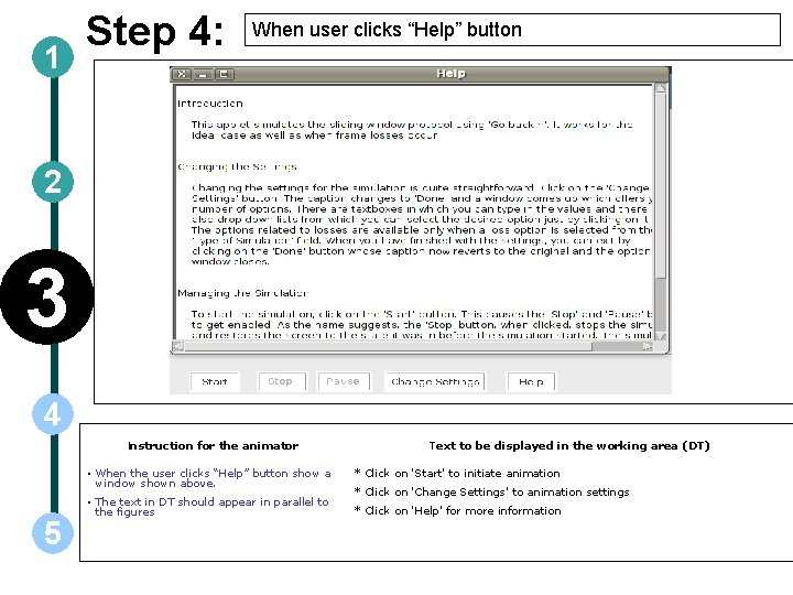 1 Step 4: When user clicks “Help” button 2 3 4 Instruction for the