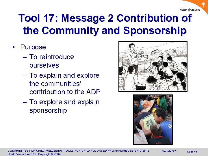 Tool 17: Message 2 Contribution of the Community and Sponsorship • Purpose – To