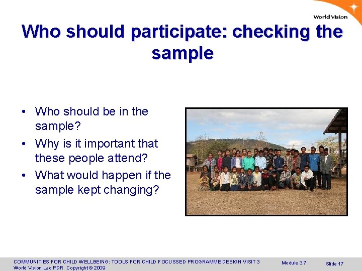 Who should participate: checking the sample • Who should be in the sample? •