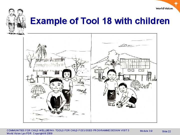 Example of Tool 18 with children COMMUNITIES FOR CHILD WELLBEING: TOOLS FOR CHILD FOCUSSED