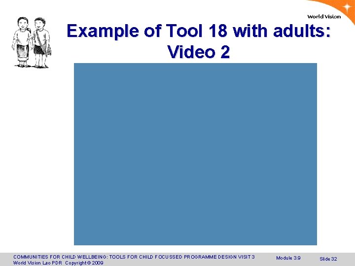 Example of Tool 18 with adults: Video 2 COMMUNITIES FOR CHILD WELLBEING: TOOLS FOR
