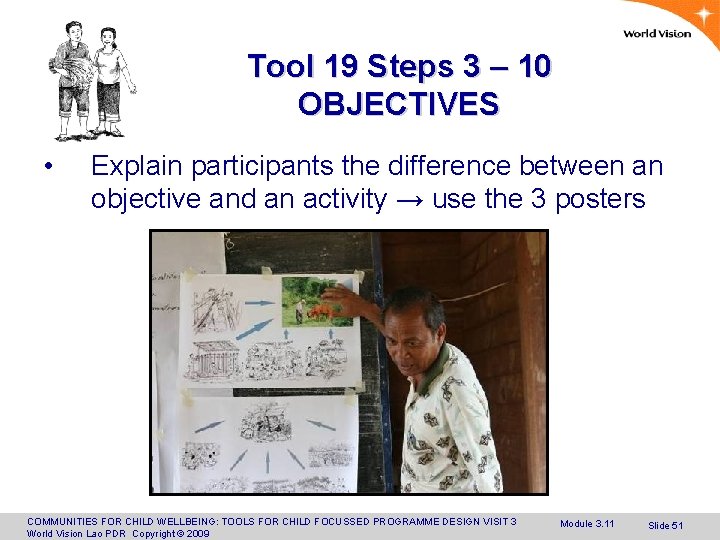 Tool 19 Steps 3 – 10 OBJECTIVES • Explain participants the difference between an
