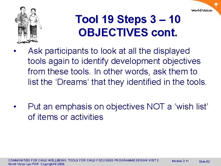Tool 19 Steps 3 – 10 OBJECTIVES cont. • Ask participants to look at