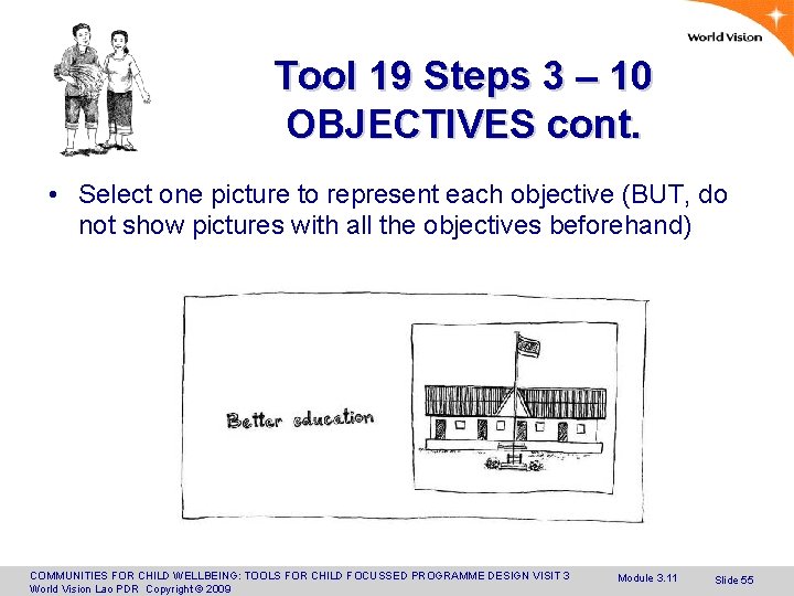 Tool 19 Steps 3 – 10 OBJECTIVES cont. • Select one picture to represent