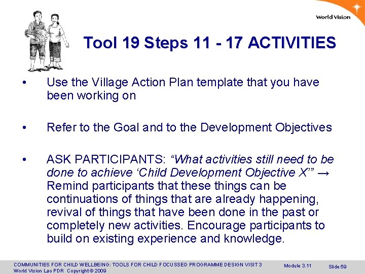 Tool 19 Steps 11 - 17 ACTIVITIES • Use the Village Action Plan template