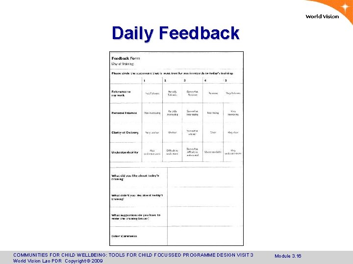 Daily Feedback COMMUNITIES FOR CHILD WELLBEING: TOOLS FOR CHILD FOCUSSED PROGRAMME DESIGN VISIT 3