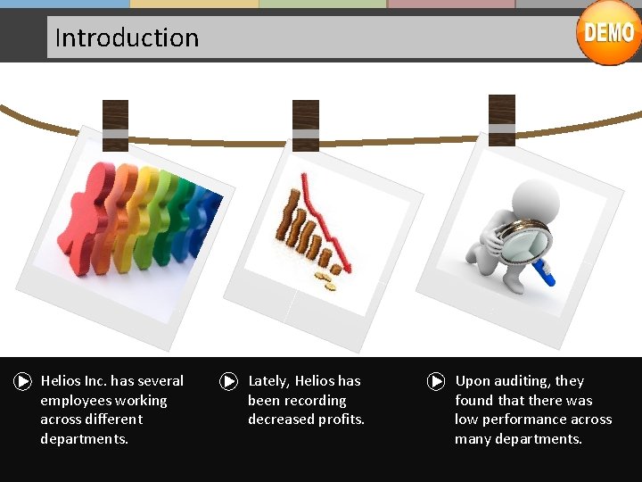 Introduction Helios Inc. has several employees working across different departments. Lately, Helios has been