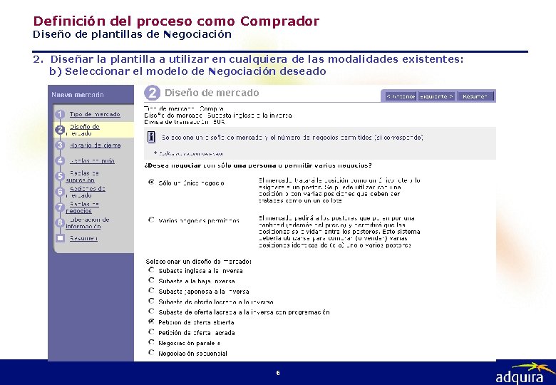 Definición del proceso como Comprador Diseño de plantillas de Negociación 2. Diseñar la plantilla