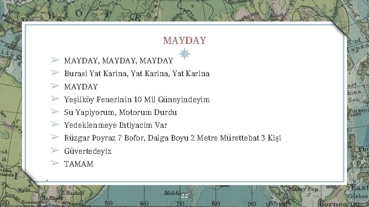 MAYDAY ➢ ➢ ➢ ➢ ➢ MAYDAY, MAYDAY Burasi Yat Karina, Yat Karina MAYDAY